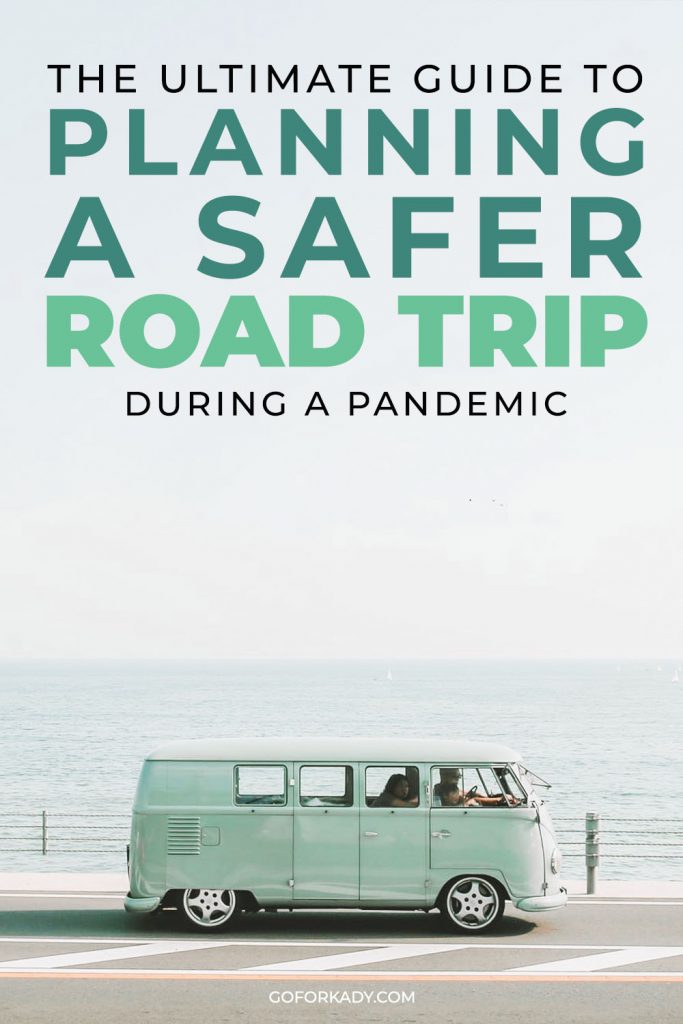 How to plan a safe road trip during the coronavirus pandemic