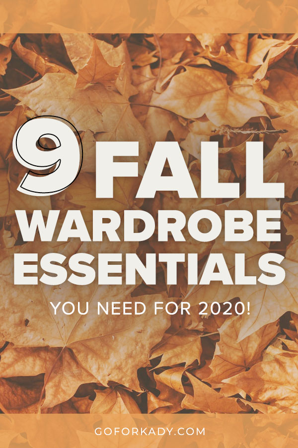 9 fall wardrobe essentials for 2020